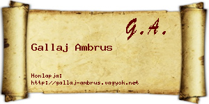Gallaj Ambrus névjegykártya